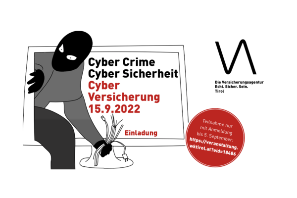 Cyber Crime – Cyber Sicherheit – Cyber Versicherung 15.9.2022